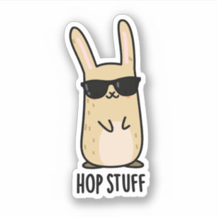 Hop Stuff Funny Bunny Rabbit Pun Sticker