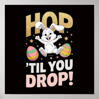 "Hop 'Til You Drop!" Pasen Poster