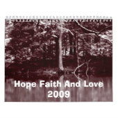 Hope Faith and Love 2009 Kalender (Hoes)