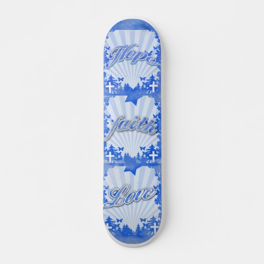 Hope Faith Love Christian Slogans Skateboard (Devant)