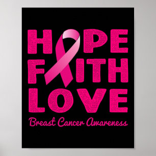 HOPE FAITH LOVE Pink Ribbon Breast Cancer Awarenu Poster