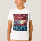 Hope Hakuna matata T-shirt (Voorkant)