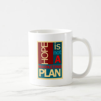 Hope is geen marketingplan koffiemok