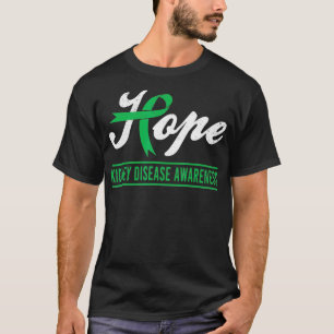 Hope Kidney Disease Awareness Month Green Ribbon T-shirt