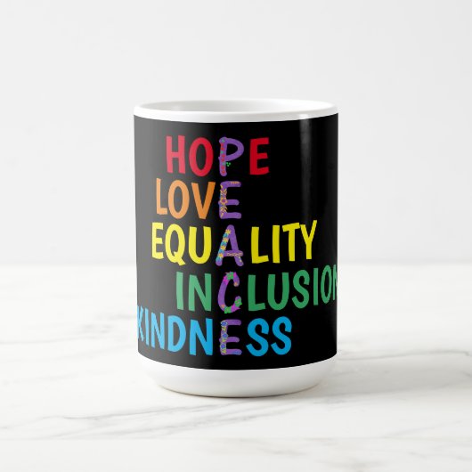 Hope, Love, Equality, Inclusion, Kindness, Peace Koffiemok (Center)