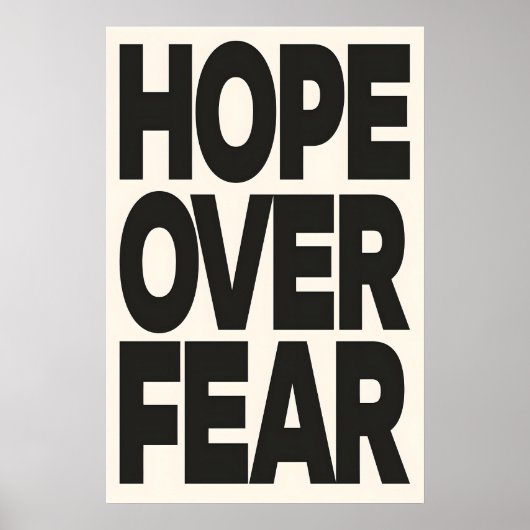 Hope Over Fear A3 A4 Kunstprint. Protest Kunst Poster (Voorkant)