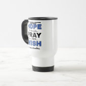 Hope Pray Wish...CVS Travel Mug Reisbeker (Voorkant links)