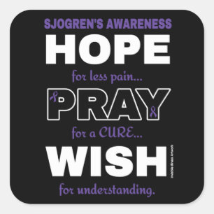 Hope Pray Wish...Sjogren's Vierkante Sticker