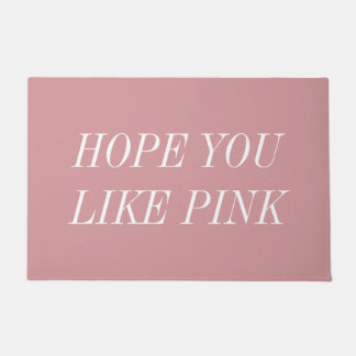 Hope You Like Pink Doormat Deurmat
