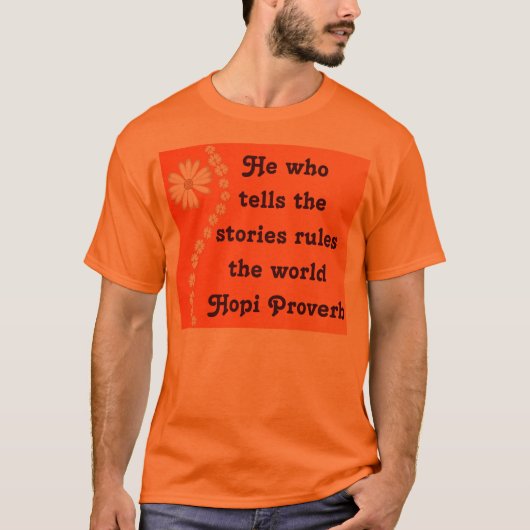 Hopi proverb mannen shirt (Voorkant)
