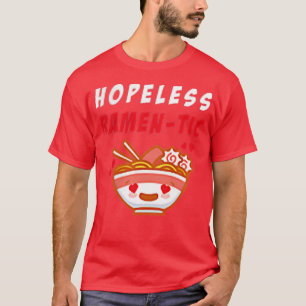 Hopless Ramentic Food Bowl Asian Cuisine Noodles T-shirt