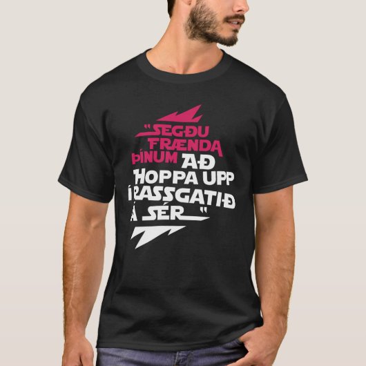 Hoppa upp í rassgatið á sér t-shirt (Voorkant)