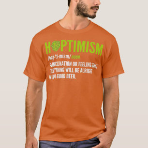Hoptimism Beer Brewer en Beer Drink T T-shirt