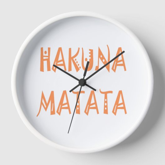 Horloge Cadeaux Hakuna Matata Texte Cool (Recto)
