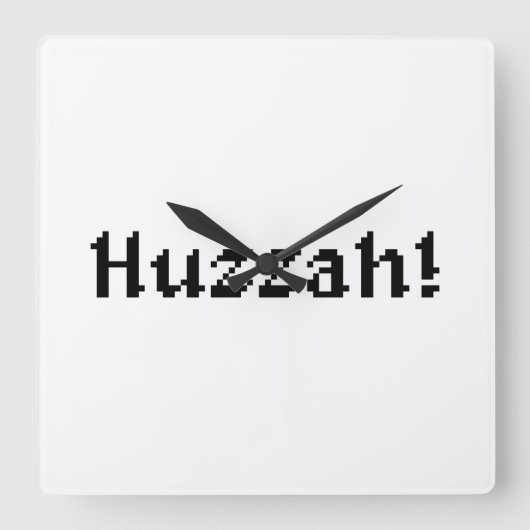 Horloge Carrée 8 Bits Huzzah ! (Recto)
