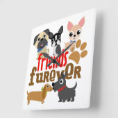 Horloge Carrée Amis Chiens Furever Chiens Chiens Chiens Chiens Ch (Angle)