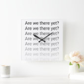 Horloge Carrée Are We There Yet ? Clock (homonymie) (Maison)