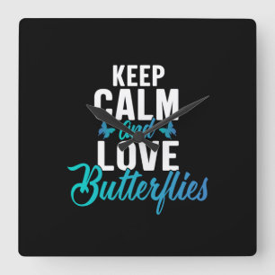Horloge Carrée Babfly   Keep Calm and Love Butterfly