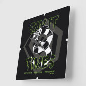 Horloge Carrée Beetlejuice | Say It 3 Times (Angle)