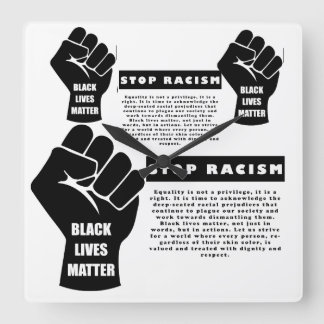 Horloge Carrée Black Lives Matt Stop Racisme Classique Blanc