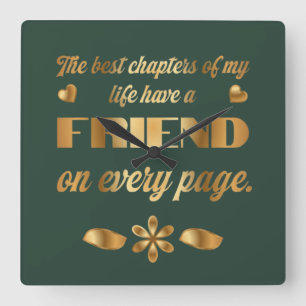 Horloge Carrée Cadeau de citation d'amitié pour meilleure amie