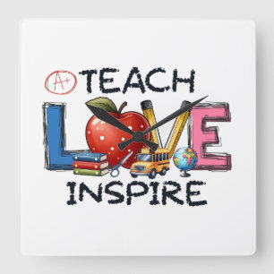 Horloge Carrée Cadeau pour Enseignant   Enseigner Amour Inspirer