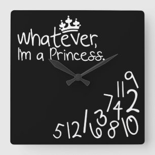 Horloge Carrée Celui qui, je sois une princesse