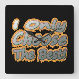 Horloge Carrée "Choose The Best". Buy (homonymie)