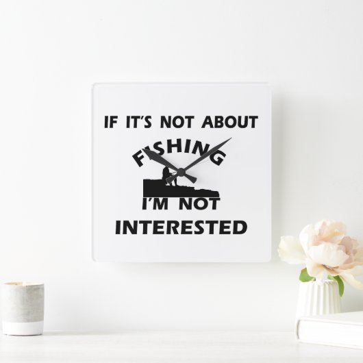 Horloge Carrée citations amusantes sur la pêche (Maison)