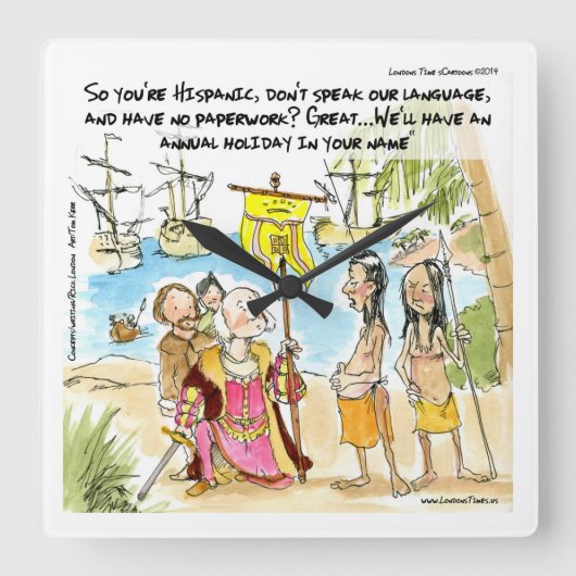 Horloge Carrée Columbus Immigrates To America Funny Wall Clock (Recto)