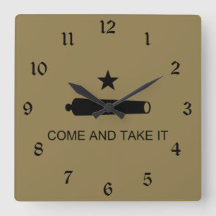 Horloge Carrée Come & Take It ! Flag de Texas State
