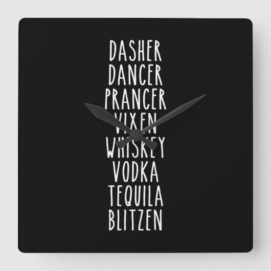 Horloge Carrée Dasher Dancer Prancer Vixen Whiskey Vodka (Recto)