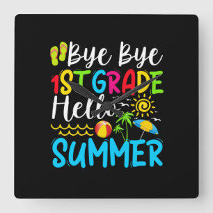 Horloge Carrée Dernier Jour De L'École Bye Bye 1ère Année Bonjour