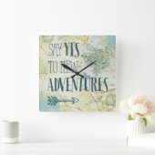 Horloge Carrée Dites oui à la nouvelle citation d'aventures (Maison)