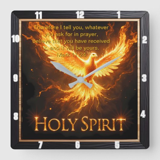 Horloge Carrée Divine Flame Holy Spirit Phoenix Mark 11:24 Verse (Recto)