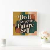 Horloge Carrée Do It For Your Future Self (Maison)
