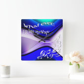 Horloge Carrée Drôle Quoi que je sois en retard Abstrait bleu (Maison)