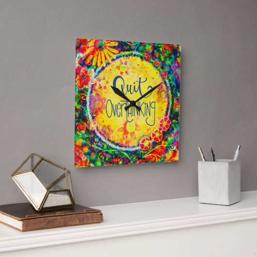 Horloge Carrée Drôle Trendy Quit Overthinking Quote Inspirivity (Bureau)