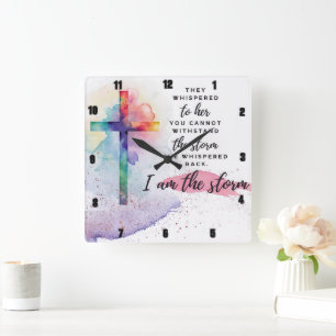 Horloge Carrée Elle chuchota en retour. Je suis la tempête.
