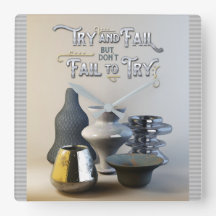 Essayez et échouez, mais n’échouez pas à essayer l