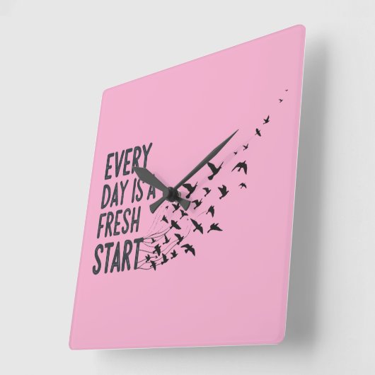 Horloge Carrée Every Day Is A Fresh Start Wall Clock (Angle)