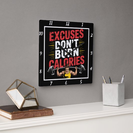 Horloge Carrée Excuses Ne pas brûler Calories Exercice (Bureau)