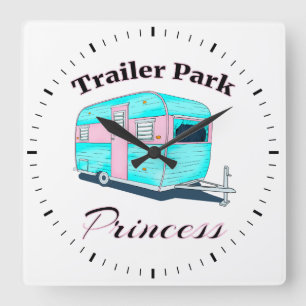 Horloge Carrée Funny Trailer Park Princess RV Camping