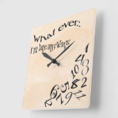Horloge Carrée Funny Whatever I'm (Angle)