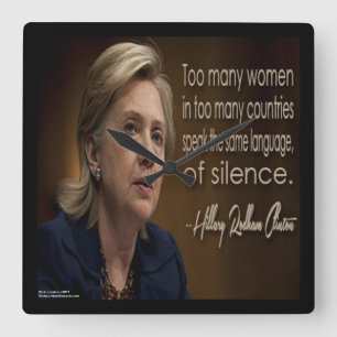Horloge Carrée Hillary Clinton & Femmes R Citation Silencieuse Ho
