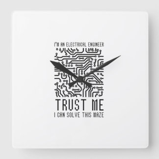 HORLOGE CARRÉE I'M AN ELECTRICAL ENGINEER