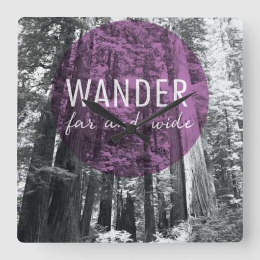 Horloge Carrée In The Woods | Wander Far and Wide Quote (Recto)