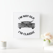 Horloge Carrée Je ne suis pas vieux Je suis classique (Maison)