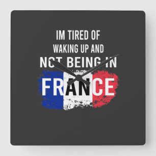 Horloge Carrée Je suis fatigué de me réveiller et de ne pas être