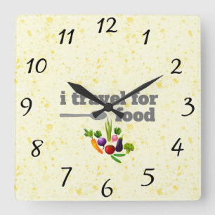 Horloge Carrée Je voyage pour la nourriture Wall Clock